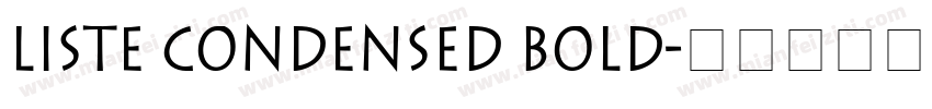 Liste Condensed Bold字体转换
